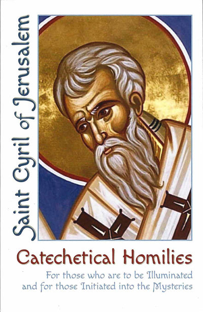 Catechetical Homilies St Cyril