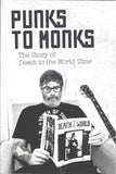 Punks To Monks The Story