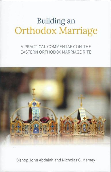 Building an Orthodox Marriage