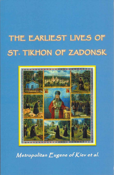 Earliest Lives of St. Tikhon of Zadonsk