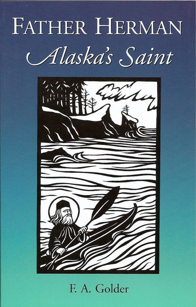 Father Herman Alaskas Saint