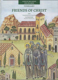 Friends of Christ 02 February
