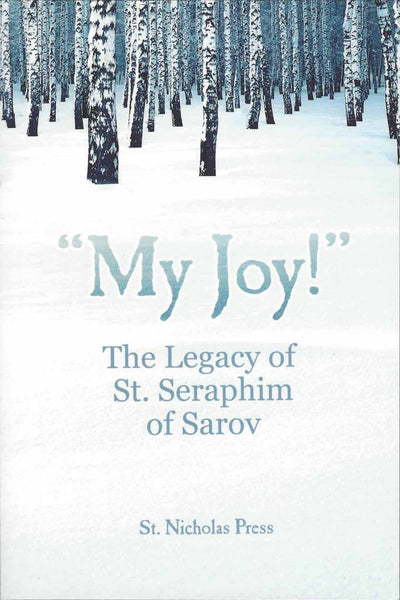 My Joy Legacy of St Seraphim