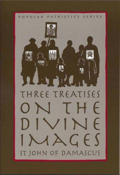 On the Divine Images Three Treatises