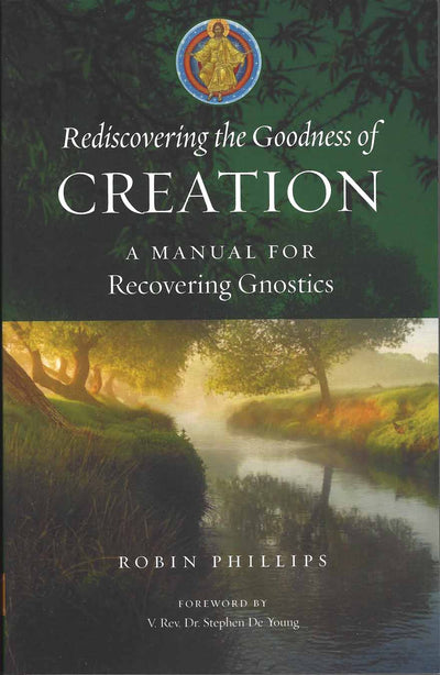 Rediscovering the Goodness of Creation