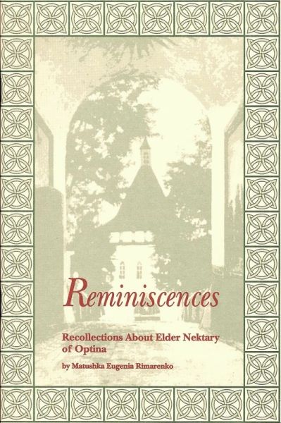 Reminiscences About Elder Nektary of Optina