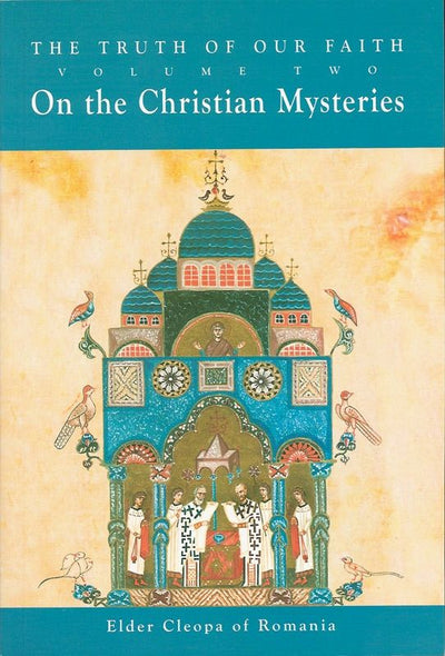 Truth of Our Faith Volume 2 Elder Cleopa