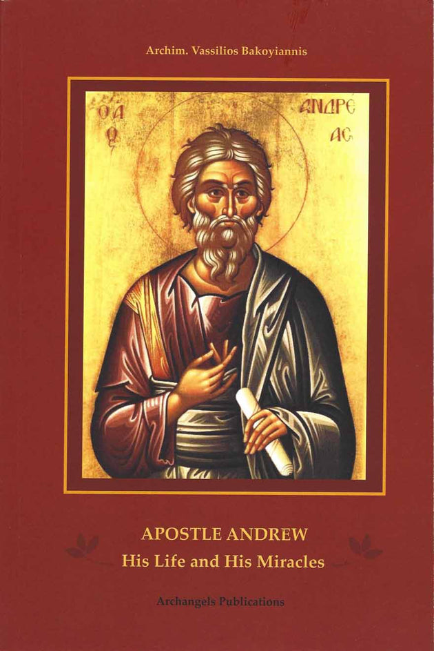 Apostle Andrew his Life and His Miracles