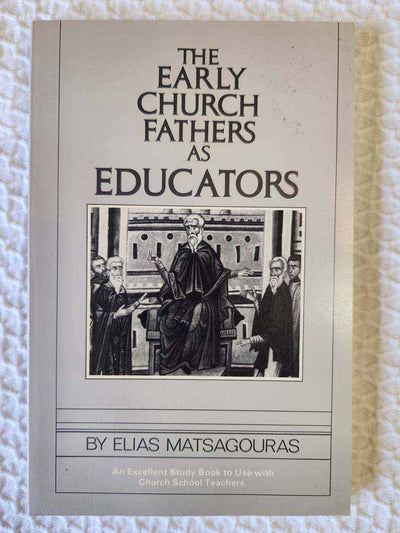 Early Church Fathers as Educators rare