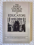 Early Church Fathers as Educators rare