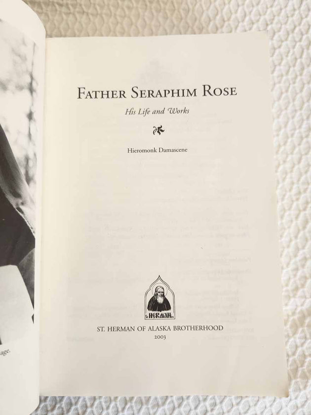 Father Seraphim Rose His Life and Works RARE 1st Ed