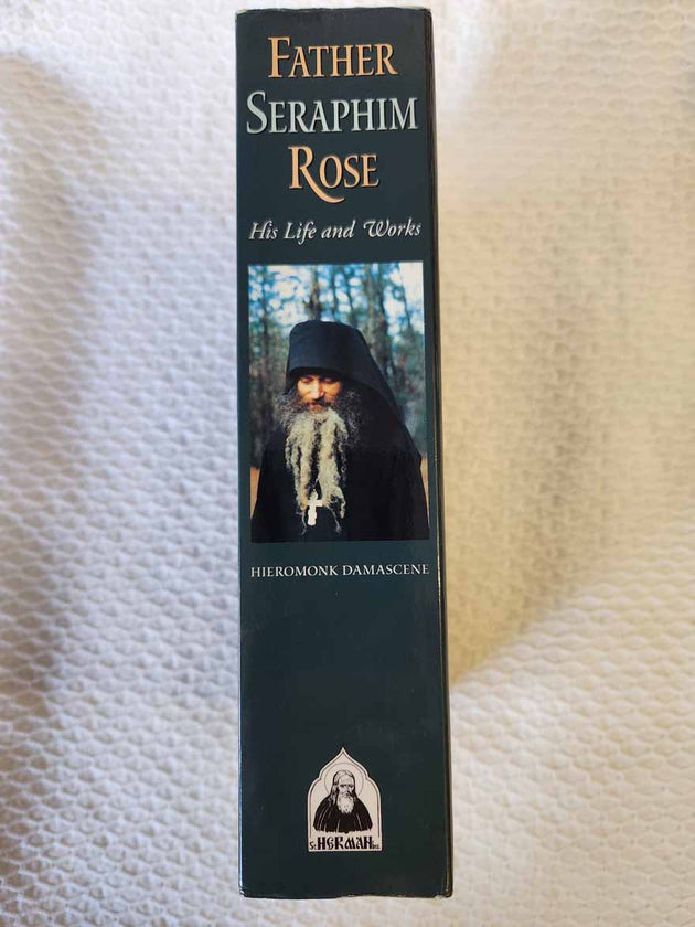 Father Seraphim Rose His Life and Works RARE 1st Ed