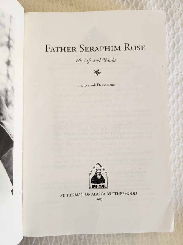 Father Seraphim Rose His Life and Works RARE 1st Ed