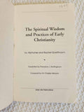 Spiritual Wisdom and Practices of Early Christianity rare