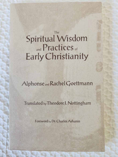 Spiritual Wisdom and Practices of Early Christianity rare