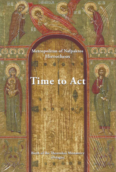 Time to Act by Metr Hierotheos