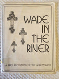 Wade in the River 1st Ed Lg Format rare book