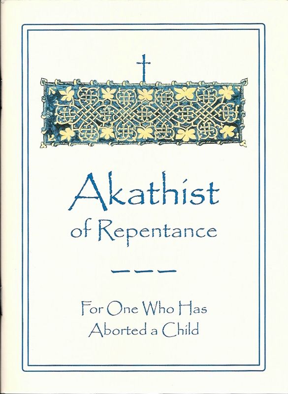 Akathist Repentance Abortion