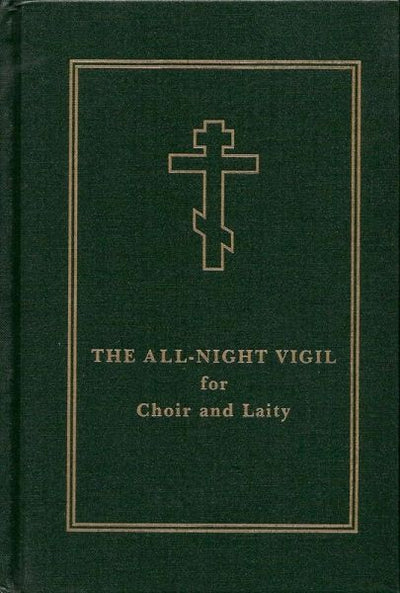 All-Night Vigil for Choir and Laity