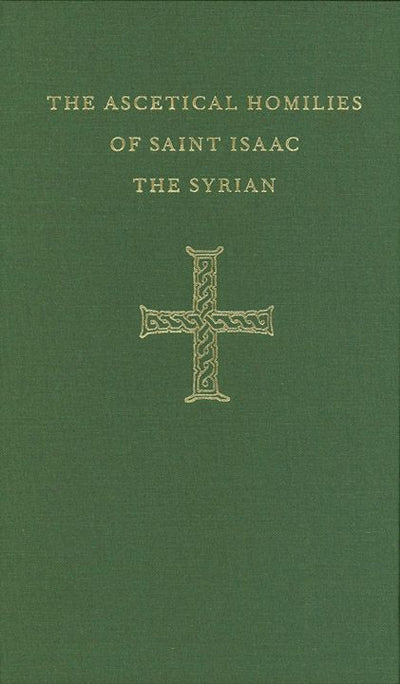 Ascetical Homilies Isaac the Syrian