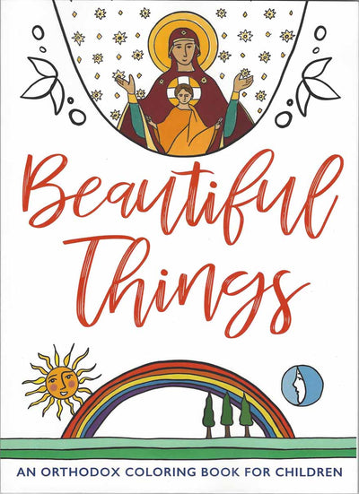 Beautiful Things An Orthodox Coloring Book
