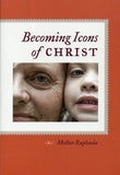 Becoming Icons of Christ