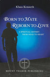Born to Hate Reborn to Love