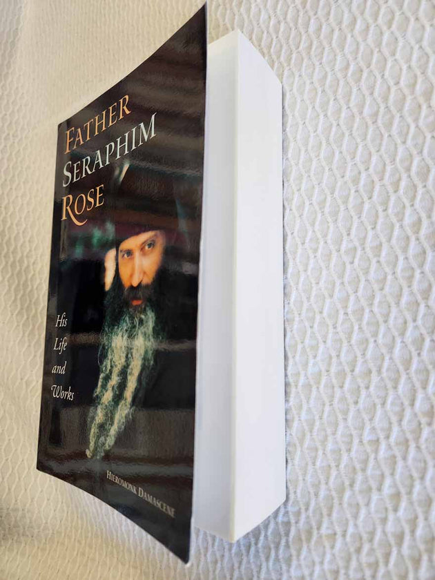 Father Seraphim Rose His Life and Works RARE 2nd Ed