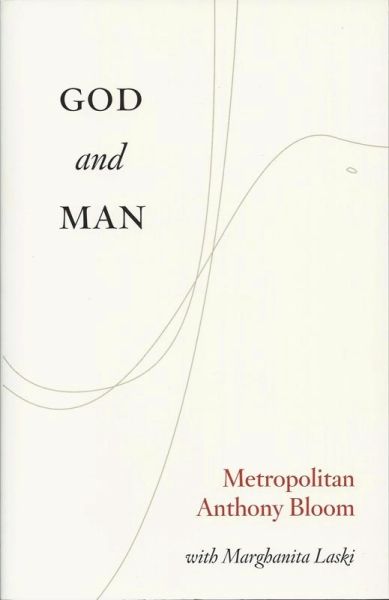 God and Man Anthony Bloom