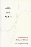 God and Man Anthony Bloom