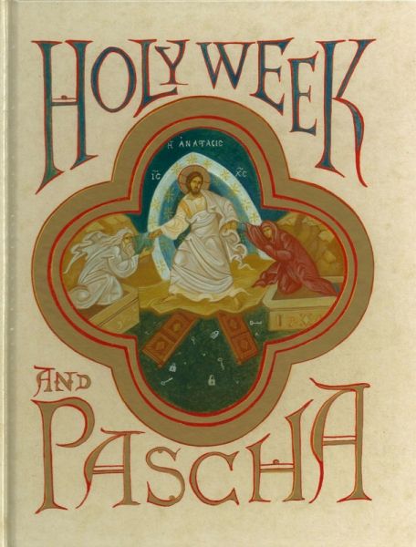 Holy Week and Pascha hardcover