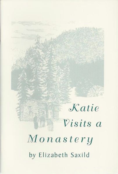 Katie Visits a Monastery
