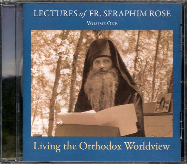 CD Lectures of Fr Seraphim Rose
