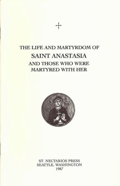 Life Anastasia Martyr