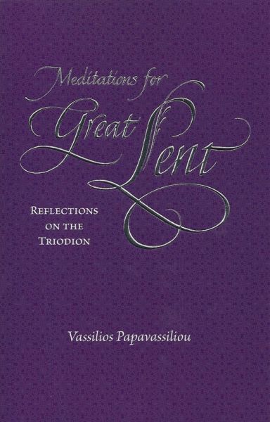 Meditations for Great Lent