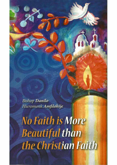 No Faith is More Beautiful than the Christian Faith