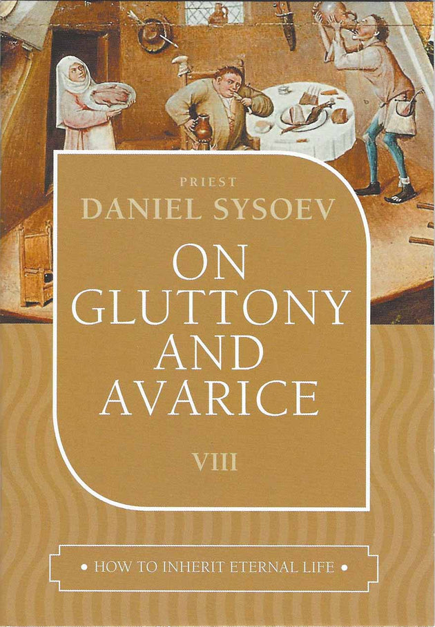 On Gluttony and Avarice