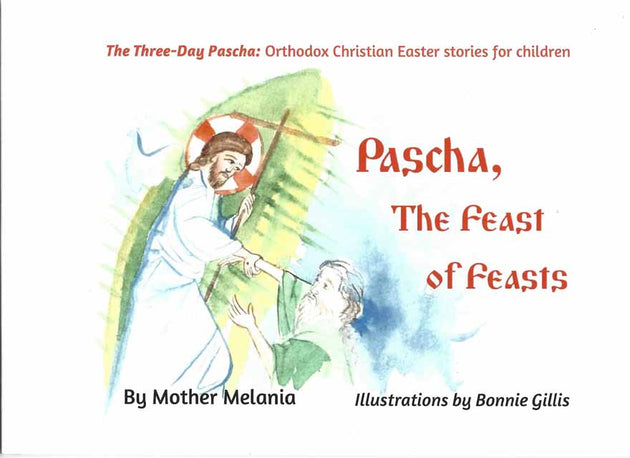 Pascha The Feast of Feasts 3 Day