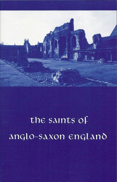 Saints Anglo-Saxon England Volume 3