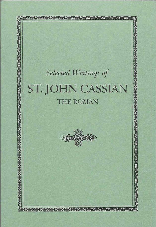 Selected Writings Of St John Cassian