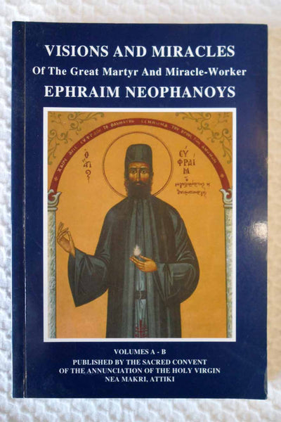 Visions and Miracles Great Martyr Ephraim rare