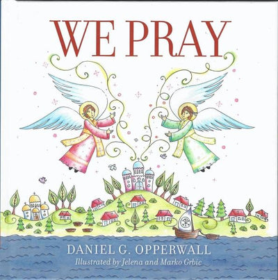 We Pray Daniel Opperwall