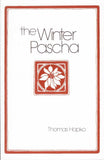 Winter Pascha Thomas Hopko
